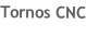 Tornos CNC